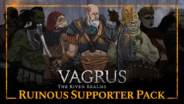 Vagrus - The Riven Realms Ruinous Supporter Pack