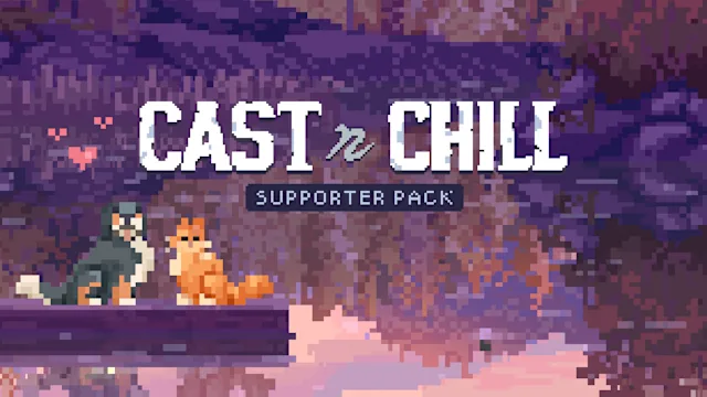 Cast n Chill - Supporter Pack