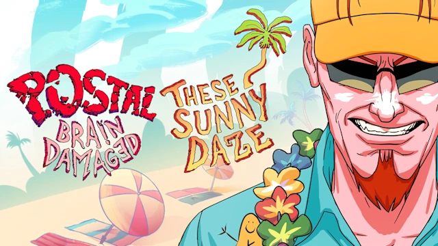 POSTAL: Brain Damaged - These Sunny Daze