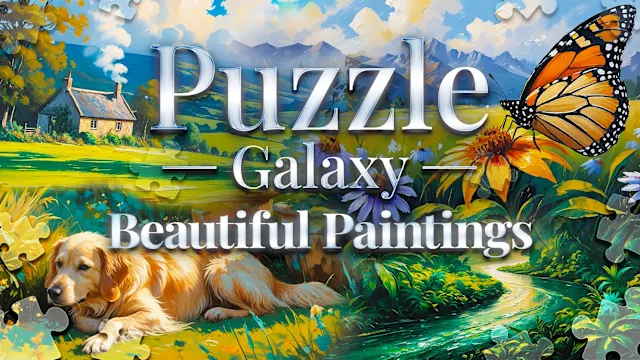 Puzzle Galaxy: Beautiful Paintings - 47 new puzzles