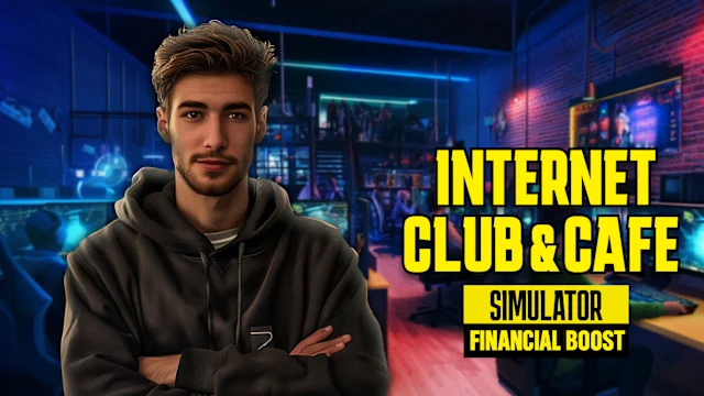 Internet Club & Café Simulator – Financial Boost