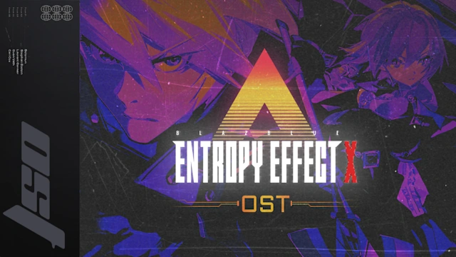 Blazblue Entropy Effect X - Original Sound Tracks