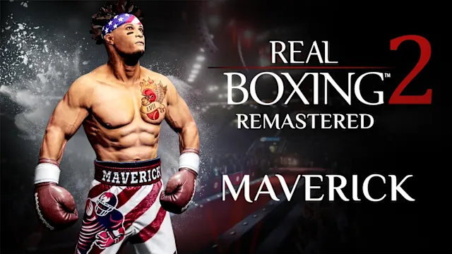 Real Boxing 2: Remastered - Maverick DLC