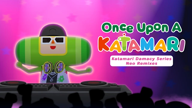 Once Upon A KATAMARI - Katamari Damacy Series Neo Remixes