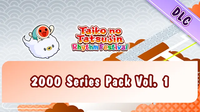 Taiko no Tatsujin: Rhythm Festival - 2000 Series Pack Vol. 1