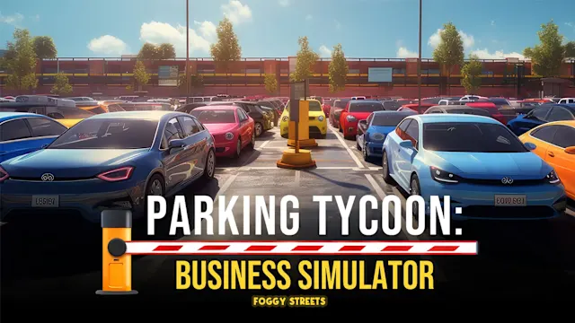 Parking Tycoon: Business Simulator – Foggy Streets