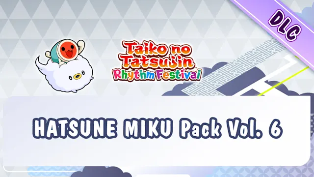 Taiko no Tatsujin: Rhythm Festival - HATSUNE MIKU Pack Vol. 6