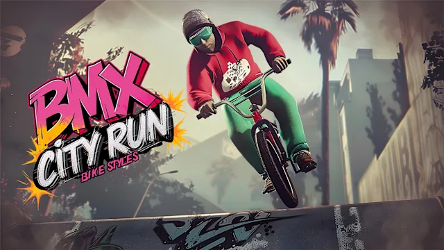 BMX CITY RUN: Bike Styles