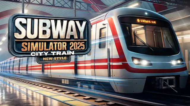 Subway Simulator 2025 - City Train: New Style