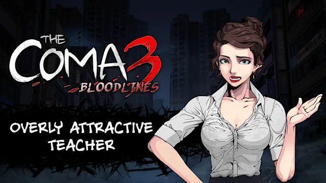 The Coma 3: Bloodlines - Overly Attractive Teacher Skin
