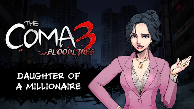 The Coma 3: Bloodlines - Daughter of a Millionaire Skin