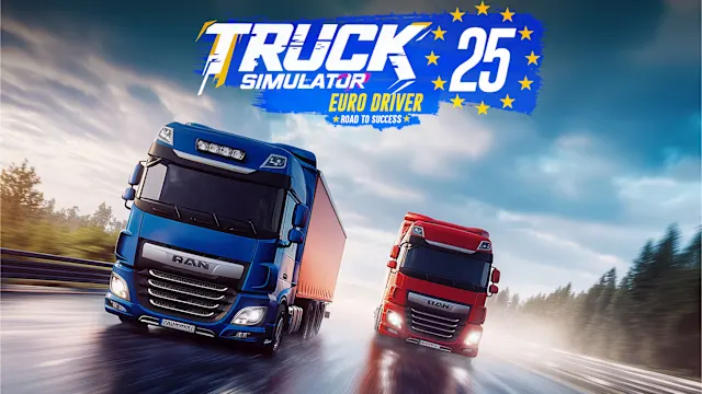 Truck Simulator 25: Euro Driver – Road to Success