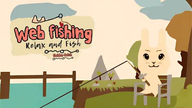 WEB FISHING – Relax and Fish: Golden Catch