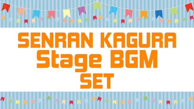 SENRAN KAGURA Stage BGM Set