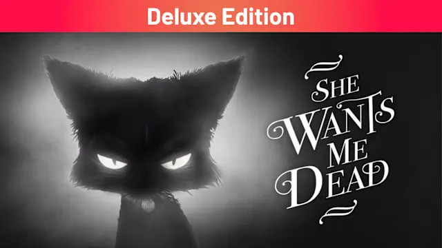 She Wants Me Dead Deluxe Edition