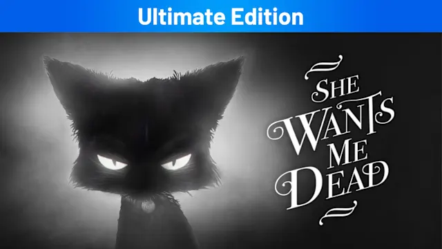 She Wants Me Dead Ultimate Edition