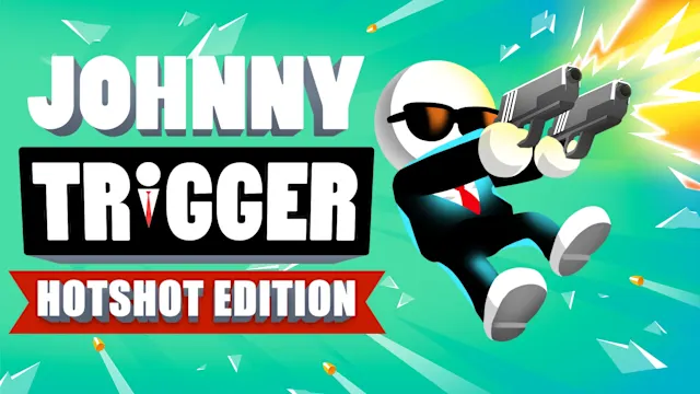 Johnny Trigger: Hotshot Edition