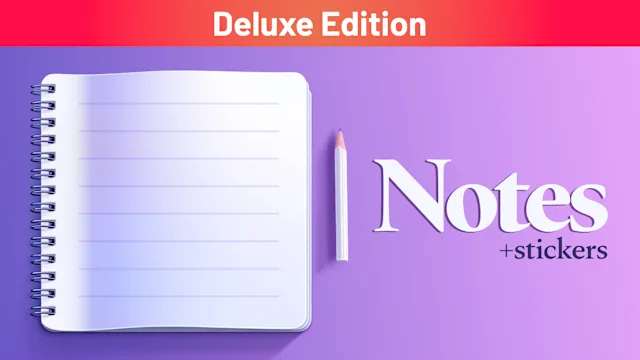 Notes + Stickers Deluxe Edition