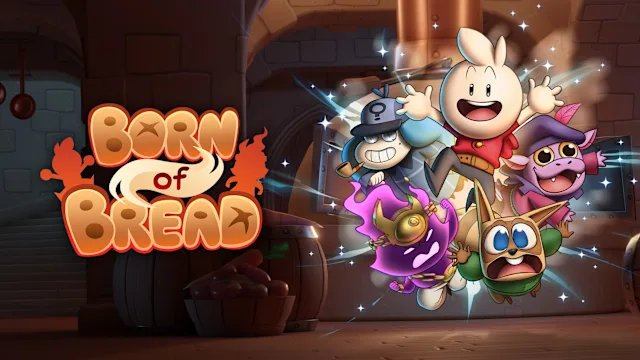 Born of Bread : The Baker Edition
