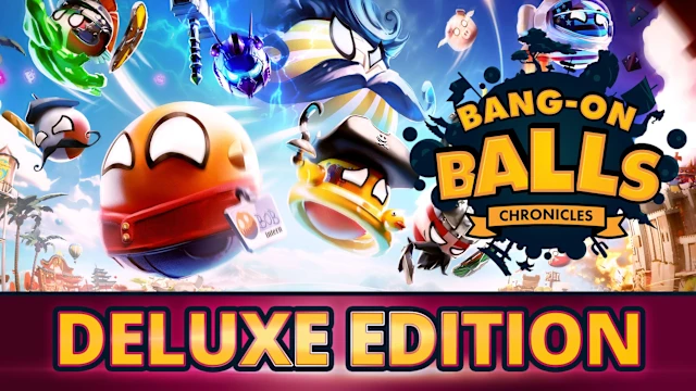 Bang-On Balls: Chronicles Deluxe Edition