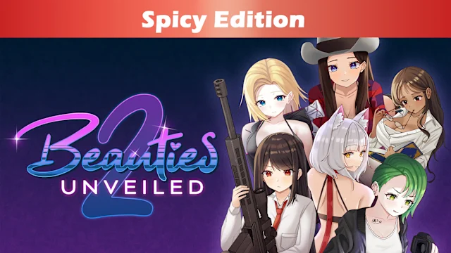 Beauties Unveiled 2 Spicy Edition