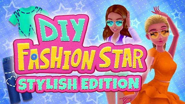 DIY Fashion Star: Stylish Edition