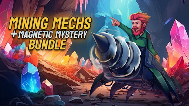 Mining Mechs + Magnetic Mystery Bundle