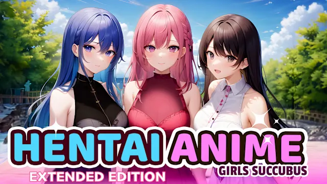 Hentai Anime Girls Succubus - Extended Edition