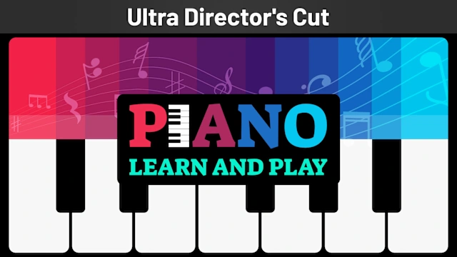Piano: Learn and Play Ultra Director's Cut