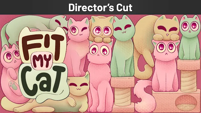 Fit My Cat Director's Cut