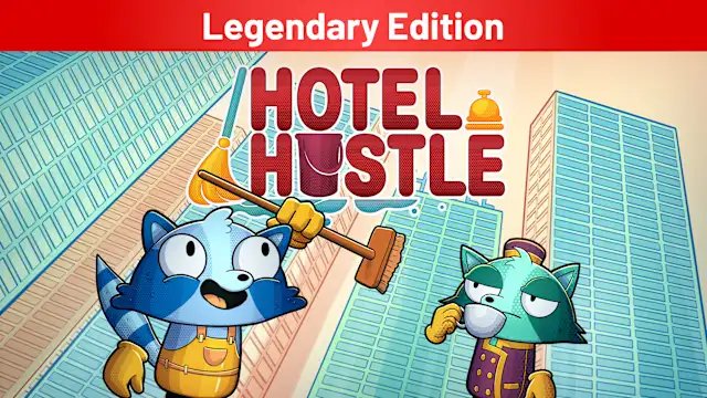 Hotel Hustle Legendary Edition