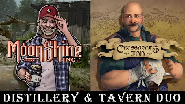 Distillery & Tavern Duo: Moonshine Inc. + Crossroads Inn: A Fantasy Tavern Sim