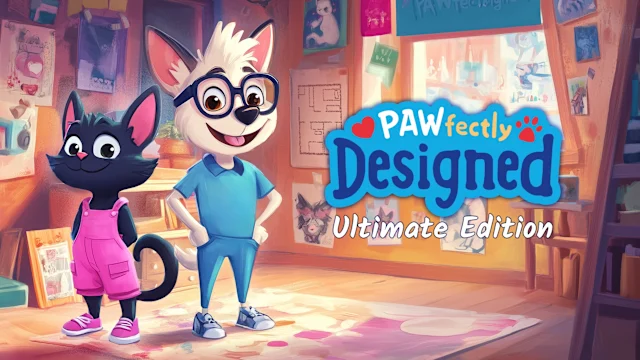 PAWfectly Designed: Ultimate Edition