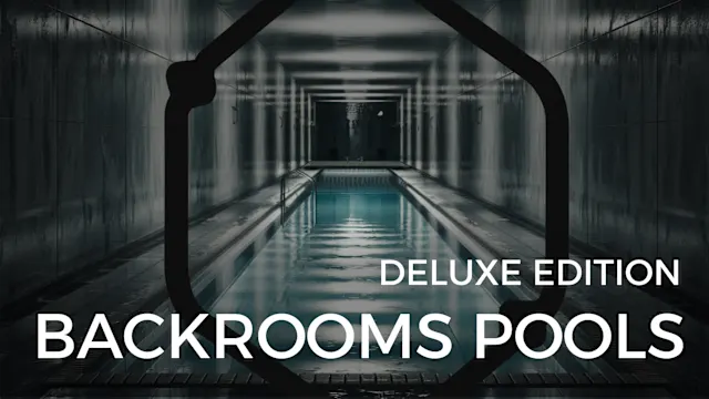 BACKROOMS POOLS: DELUXE EDITION