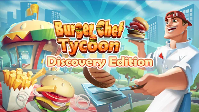 Burger Chef Tycoon Discovery Edition