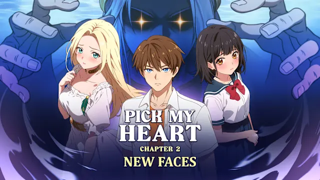 Pick My Heart Chapter 2 New Faces