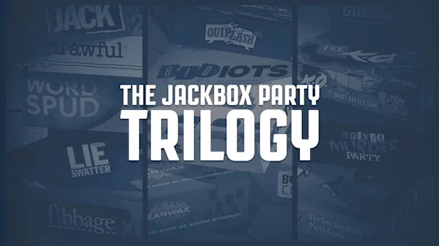The Jackbox Party Trilogy