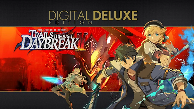 The Legend of Heroes: Trails through Daybreak II - Digital Deluxe Edition