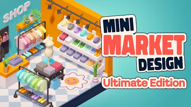 Mini Market Design Ultimate Edition