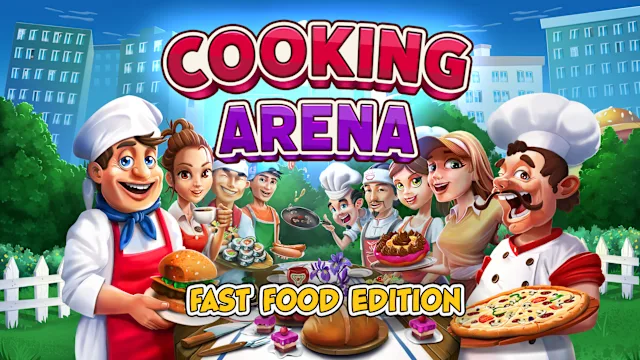 Cooking Arena Fast Food Edition