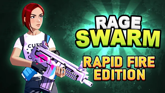 Rage Swarm: Rapid Fire Edition