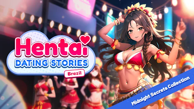 Hentai Dating Stories: Brazil Midnight Secrets Collection
