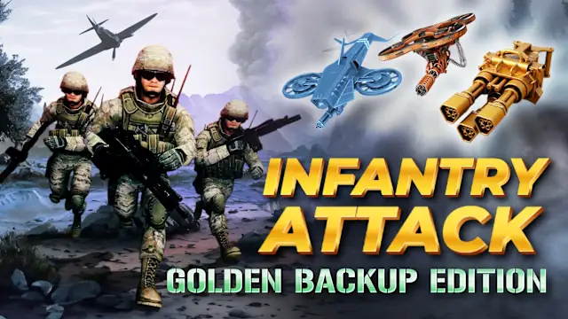 Infantry Attack: Golden Backup Edition