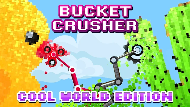 Bucket Crusher: Cool World Edition
