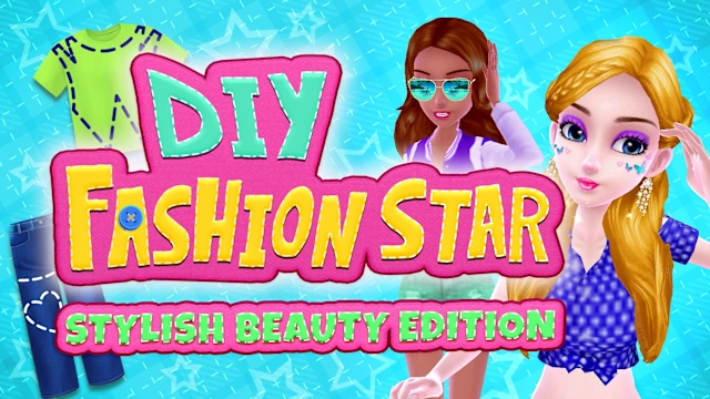 DIY Fashion Star: Stylish Beauty Edition