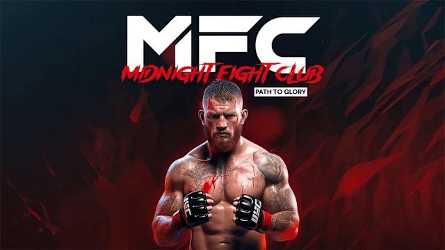 MFC – Midnight Fight Club: Path to Glory