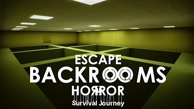 ESCAPE - BACKROOMS HORROR: Survival Journey