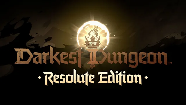 Darkest Dungeon® II: Resolute Edition
