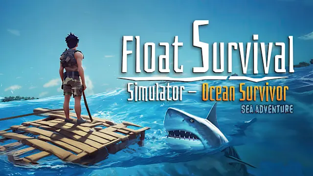 Float Survival Simulator – Ocean Survivor: Sea Adventure