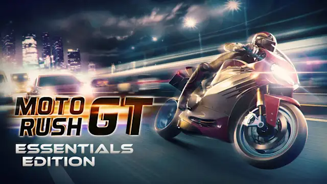 Moto Rush GT Essentials Edition